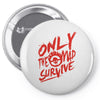 only the mad Pin-back button