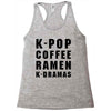 k pop coffee ramen k dramas Racerback Tank