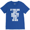 if you're lazy and you know it stay in bed V-Neck Tee
