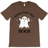 here for the boos T-Shirt