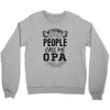 My Favorite People Call Me Opa Crewneck Sweatshirt