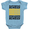 saturday sunday shitday Baby Onesie