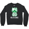 hello clarice Crewneck Sweatshirt