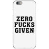 Zero Fucks Given iPhone 6/6s Case