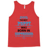 The Best Poppy Was Born In September Tank Top
