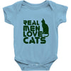 real men love cats, funny quote Baby Onesie