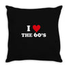 I Love 60's Throw Pillow