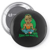 toxic zen master Pin-back button