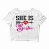 she is my bestie Crop Top