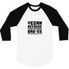 Vegan Because Plant Powered Badass Was Not an Offical Tittle FulL 3/4 Sleeve Shirt