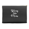 strong like mom Accessory Pouches