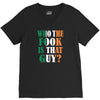 WHO THE FOOK IS THAT GUY V-Neck Tee