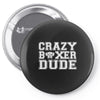 crazy boxer dude Pin-back button