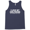i love my girlfriend funny Tank Top