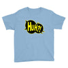 huh bang pow boom splat carto Youth Tee