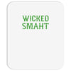 wicked smaht funny Mousepad