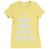 i met god she's Ladies Fitted T-Shirt