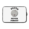 pluto never forget Laptop sleeve