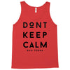 don't keep calm, said vodka Tank Top