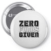 zero fuks given Pin-back button