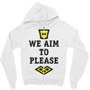we aim to please Zipper Hoodie