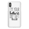 I'm Your Father's Day Gift Mom Says You're Welcome iPhoneX