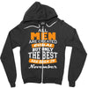 all men are created equal but only the best are born in november Zipper Hoodie