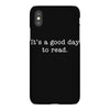 it's a good day to read text iPhoneX Case