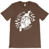 keep on tolking T-Shirt