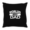World's Best Dad Ever Throw Pillow