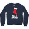 well hung Crewneck Sweatshirt
