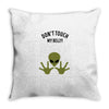 Alien Says Don't Touch My Belly Throw Pillow