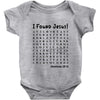 i Found Jesus Baby Bodysuit