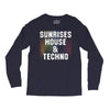 Sunrises House &amp; Techno Long Sleeve Shirts