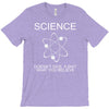 science doesn't care what you believe funny T-Shirt