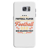 Behind Every Football Player Who Believes in Himself is a Football Dad Samsung Galaxy S7