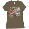 safety first drink with a nurse Ladies Fitted T-Shirt
