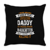 Super Cool Daddy Of A Freaking Awesome Daughter Throw Pillow