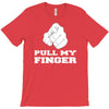 pull my finger T-Shirt