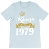 kings are born in 1979 T-Shirt