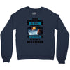 Never Underestimate A Man Who Watches Lost in Space And Was Born in De Crewneck Sweatshirt