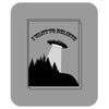 I Want To Believe (f243) Mousepad