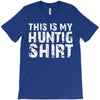 This Is My Hunting Shirt T-Shirt