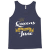 queens are born in june Tank Top