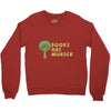 books are murder Crewneck Sweatshirt