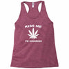 kiss me i'm highrish Racerback Tank