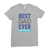 BEST DAD EVER Ladies Fitted T-Shirt