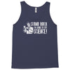 stand back i'm going try science Tank Top
