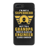 I'm Not a Superhero but I'm a Grandpa Who is Also an Engineer iPhone 7 Plus Case