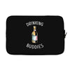 Drinking Buddies Laptop sleeve